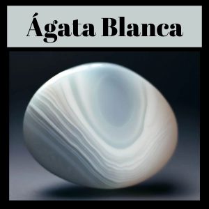 Ágata Blanca, Propiedades, Significado ¿Para qué sirve?