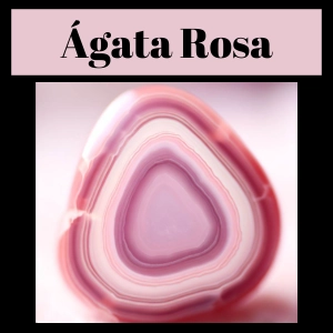 Ágata Rosa, Propiedades, Significado ¿Para qué sirve?
